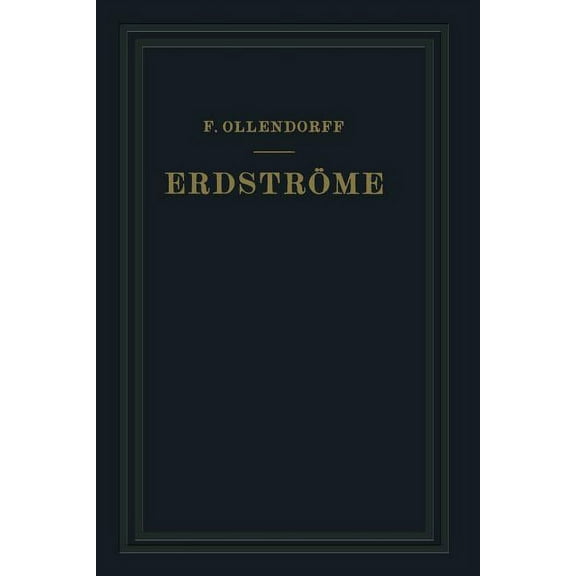 ErdstrÃ¶me: Grundlagen Der Erdschluss- Und Erdungsfragen, (Paperback)
