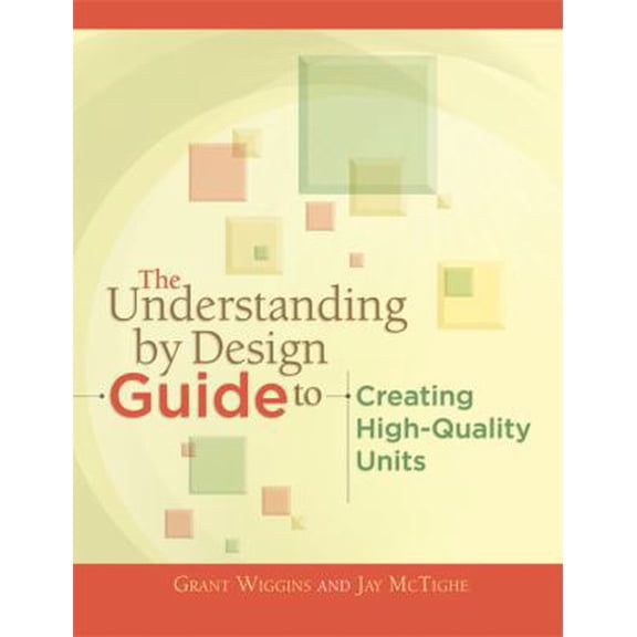 Pre-Owned The Understanding by Design Guide to Creating High-Quality Units (Paperback) 1416611495 9781416611493