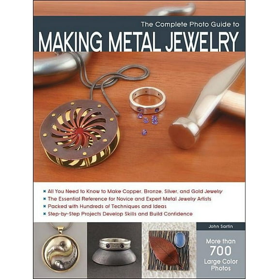 Complete Photo Guide The Complete Photo Guide to Making Metal Jewelry, (Paperback)