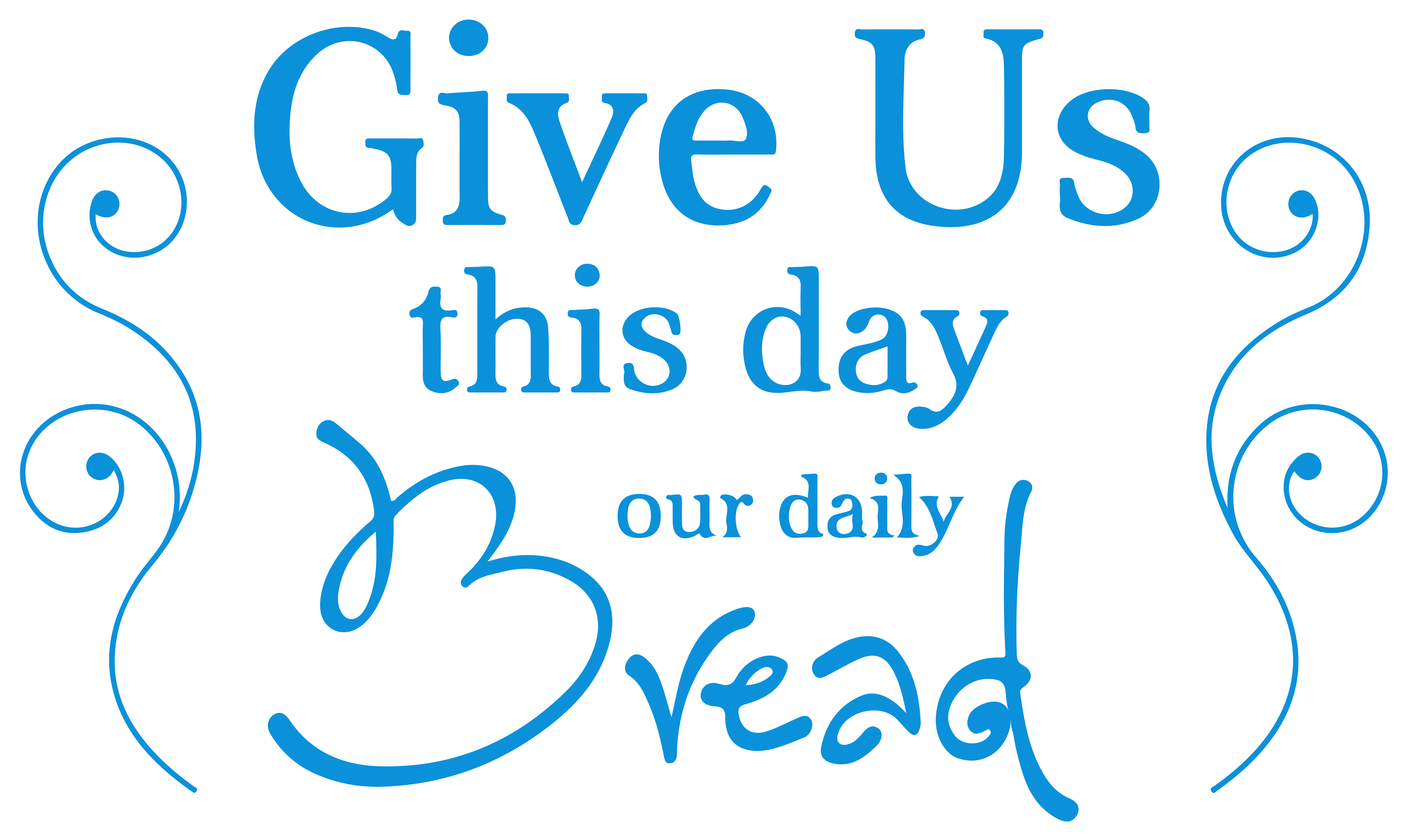Give us this day our daily bread Vinyl Decal Sticker Quote Medium