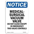 thumbnail image 1 of SignMission OS-NS-A-1824-V-14188 18 x 24 Po Signe d'Avertissement OSHA - Valve à Vide Médico-Chirurgicale, 1 of 1