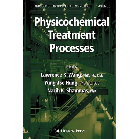 Handbook of Environmental Engineering Physicochemical Treatment Processes: Volume 3, Book 3, (Hardcover)