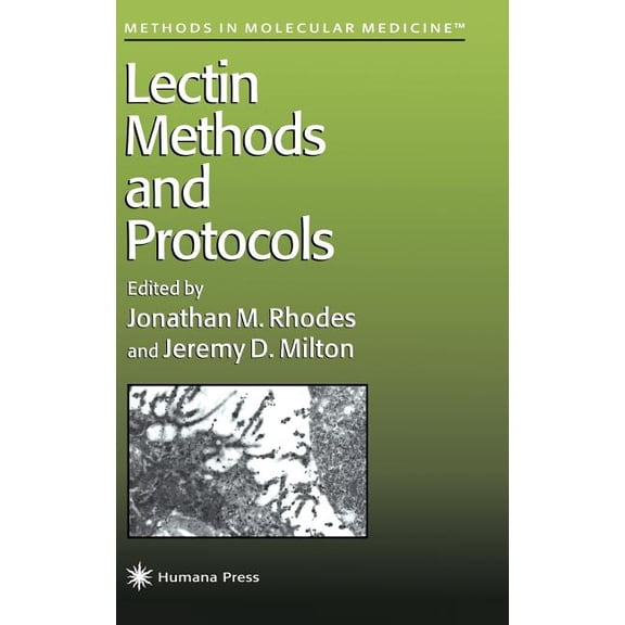Methods in Molecular Medicine Lectin Methods and Protocols, Book 9, (Hardcover)