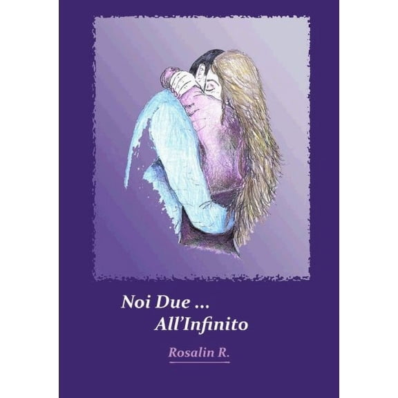 Noi Due All'Infinito, (Paperback)
