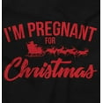 thumbnail image 2 of Xmas Pregnant for Christmas Expecting Women's Maternity T Shirt Tee Brisco Brands 2X, 2 of 7