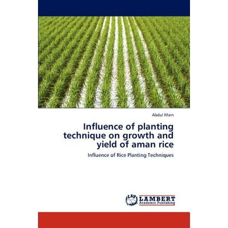 Influence of Planting Technique on Growth and Yield of Aman