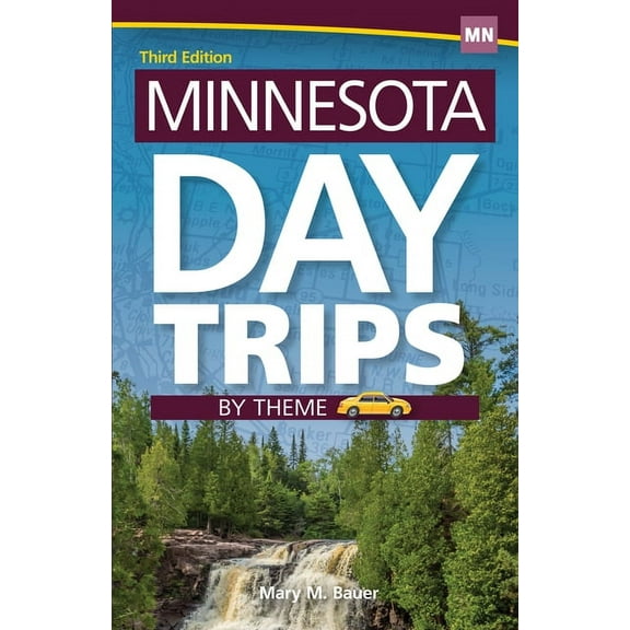 Day Trip Minnesota Day Trips by Theme, (Hardcover)