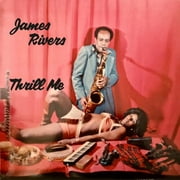 James Rivers - Thrill Me - Jazz - CD