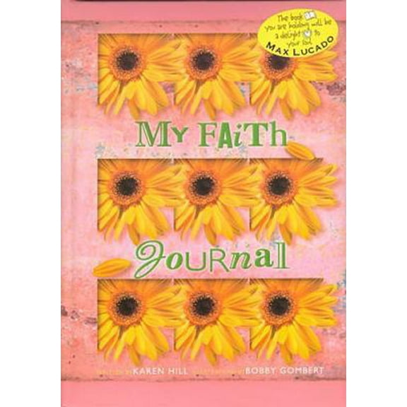 Pre-Owned My Faith Journal - Flower (Hardcover) 0849915066 9780849915062