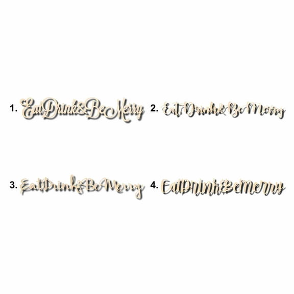 Eat Drink Be Merry Sign Unfinished Wood Cutout Home Decor DIY Option 4- 20" Wide / 1/4"