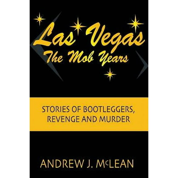 Las Vegas the Mob Years