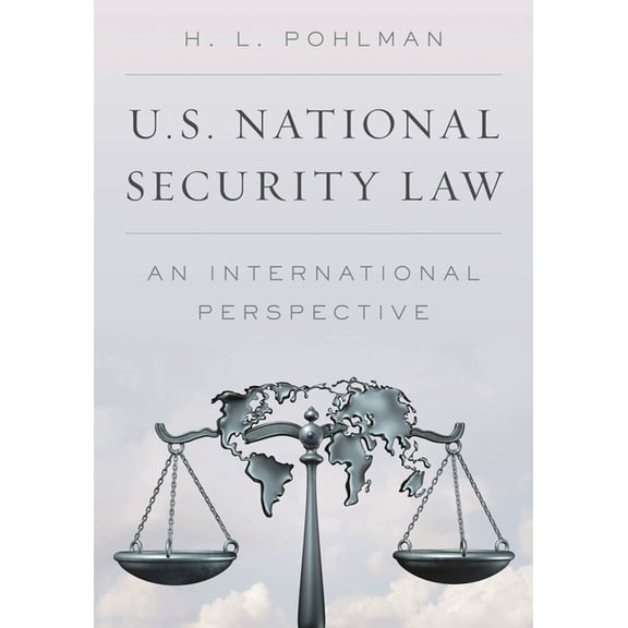 U.S. National Security Law: An International Perspective, (Paperback)