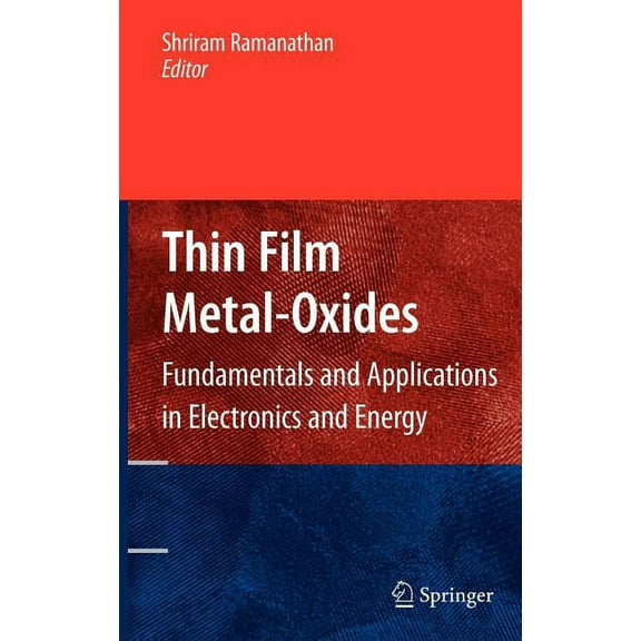 Thin Film Metal-Oxides: Fundamentals and Applications in Electronics and Energy, (Hardcover)