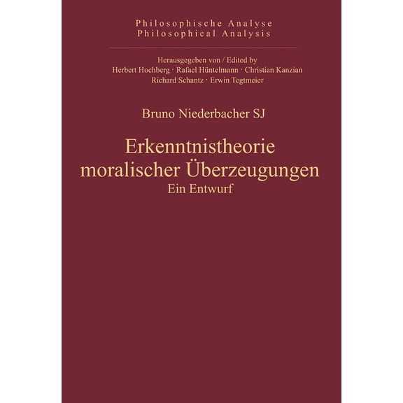 Philosophische Analyse / Philosophical A Erkenntnistheorie moralischer Überzeugungen, Book 45, (Hardcover)