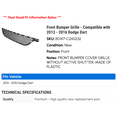 thumbnail image 2 of Front Bumper Grille - Compatible with 2013 - 2016 Dodge Dart 2014 2015, 2 of 2