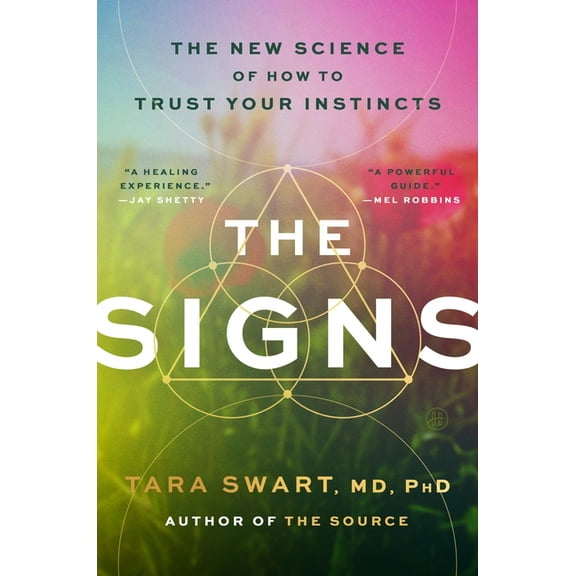 The Signs: The New Science of How to Trust Your Instincts, (Hardcover)