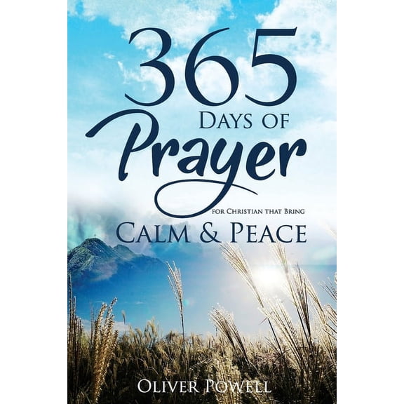Prayer: 365 Days of Prayer for Christian that Bring Calm & Peace (Paperback)