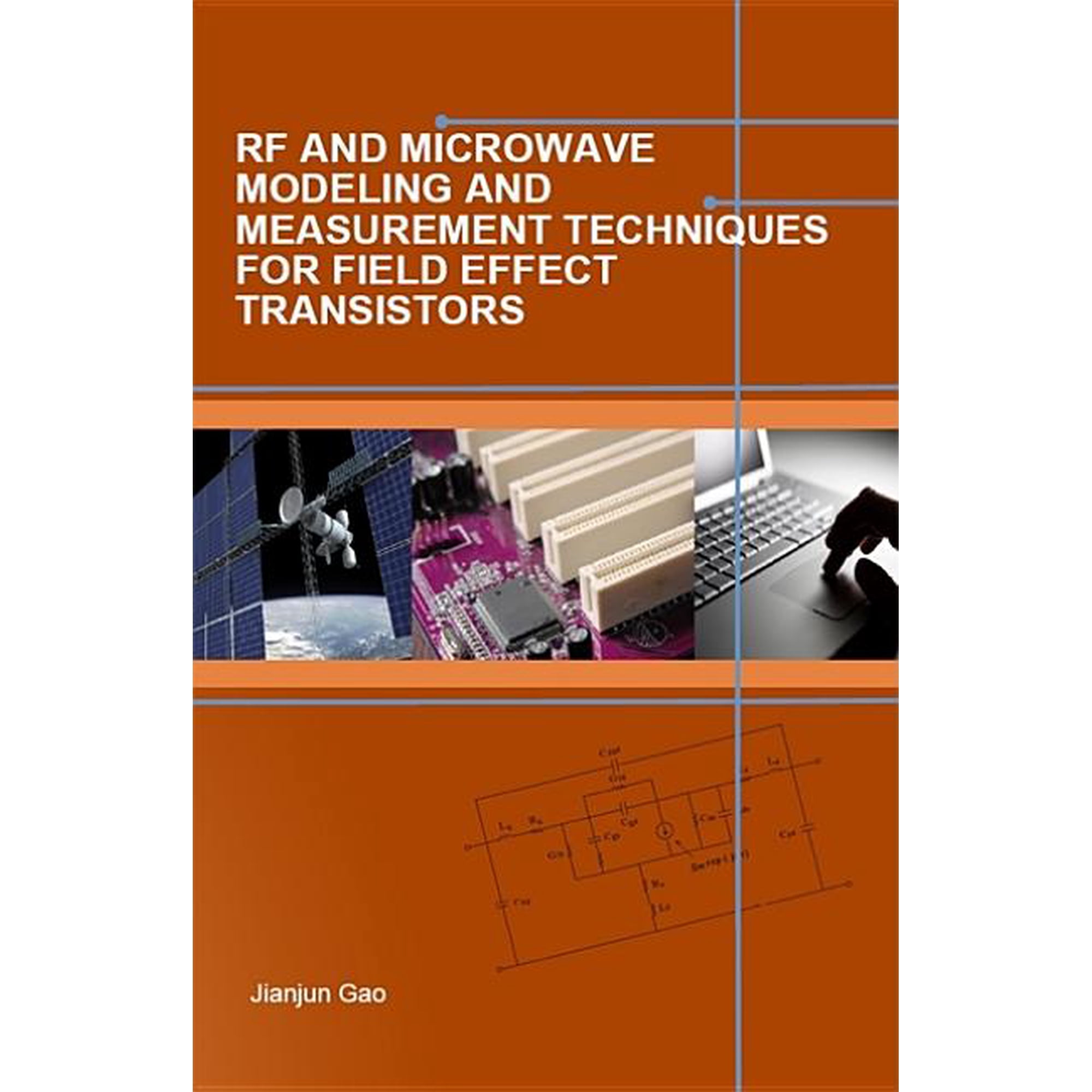 Electromagnetic Waves RF and Microwave Modeling and Measurement Techniques for Field Effect Transistors (Hardcover)
