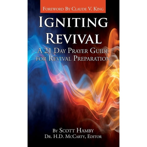 Igniting Revival: A 21 Day Prayer Guide for Revival Preparation, (Paperback)