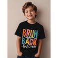 thumbnail image 1 of 1st Grade Back-to-School T-Shirt - "Bruh We're Back" Graphic Tee for Boys & Girls, Soft, Breathable, Comfortable Short Sleeve Tee with Colorful Lettering, Casual Summer Wear, Casual Kids Tee, 1 of 5
