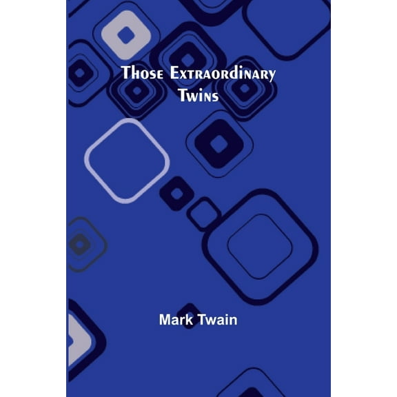 Those Extraordinary Twins, (Paperback)