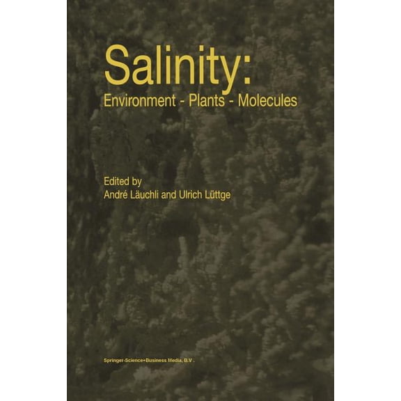 Salinity: Environment -- Plants -- Molecules, (Paperback)