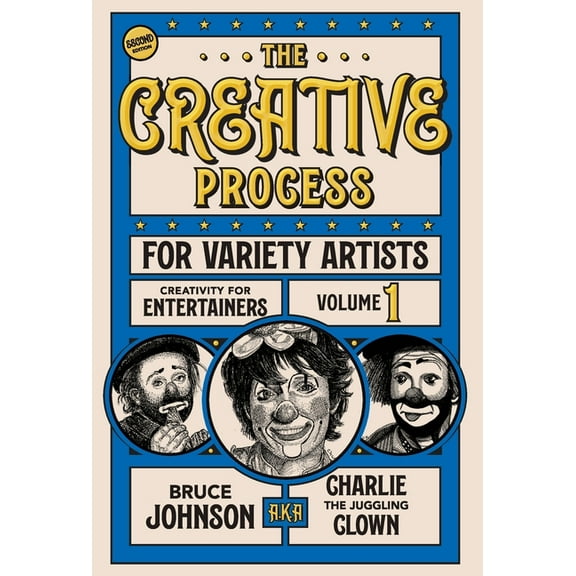Creativity for Entertainers The Creative Process for Variety Artists, Book 1, (Hardcover)