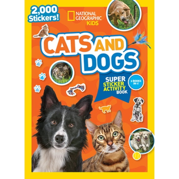 Pre-Owned National Geographic Kids Cats and Dogs Super Sticker Activity Book (Paperback) 1426338112 9781426338113
