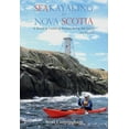 thumbnail image 1 of Pre-Owned Sea Kayaking in Nova Scotia (Paperback) 1551093170 9781551093178, 1 of 1