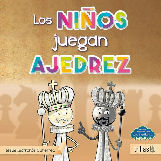 Los Niños También Juegan Ajedrez