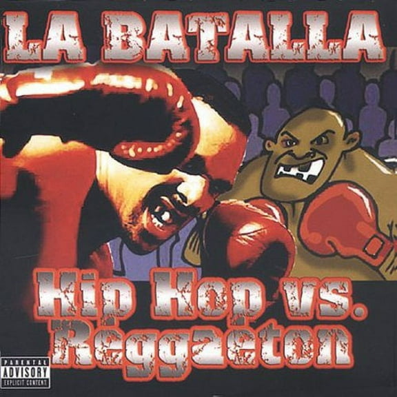 La Batalla: Hip Hop Vs. Reggaeton (CD) (explicit)