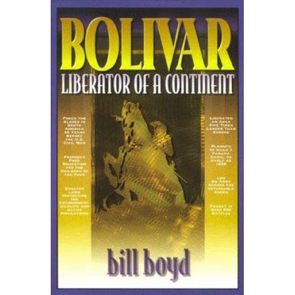 Pre-Owned BOLIVAR: LIBERATOR OF A CONTINENT (Paperback) 1561719943 9781561719945