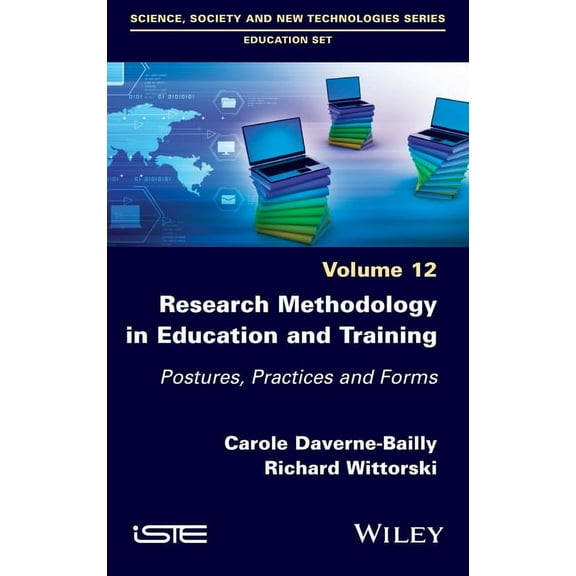 Research Methodology in Education and Training: Postures, Practices and Forms, Volume 12 (Hardcover)