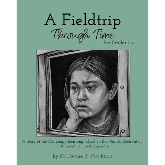 A Fieldtrip Through Time: For Grades 1-3, (Paperback)