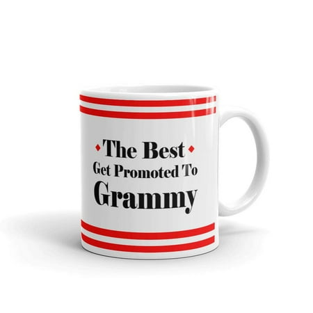 

The Best Get Promoted to Grammy Coffee Tea Ceramic Mug Office Work Cup Gift 11 oz