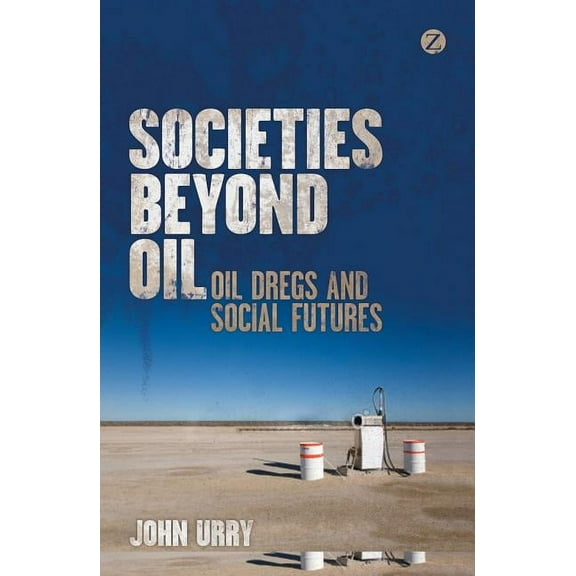 Societies beyond Oil, (Paperback)