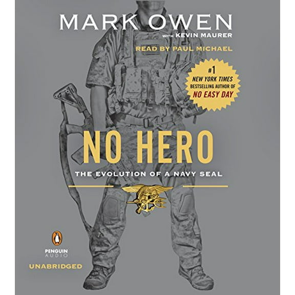 Pre-Owned No Hero: The Evolution of a Navy SEAL, 9781611762846, 1611762847, Paperback, Unabridged edition