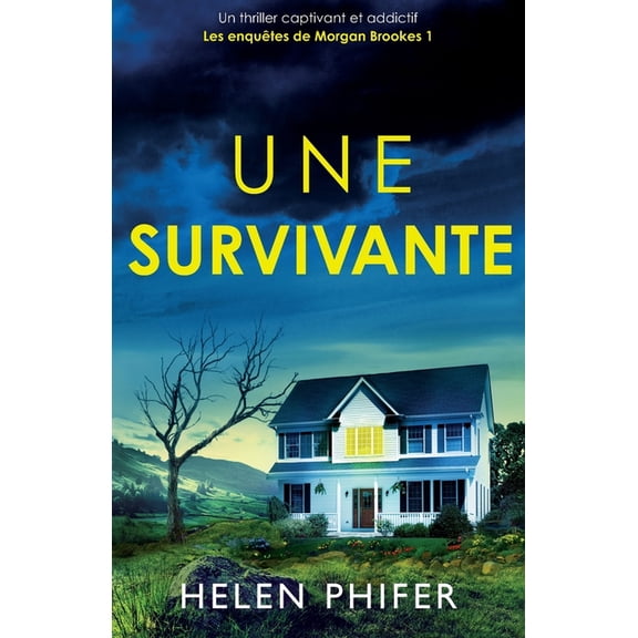 Les Enquêtes de Morgan Brookes Une survivante: Un thriller captivant et addictif, Book 1, (Paperback)