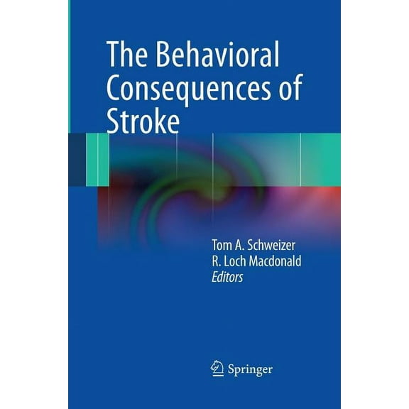 The Behavioral Consequences of Stroke, (Paperback)