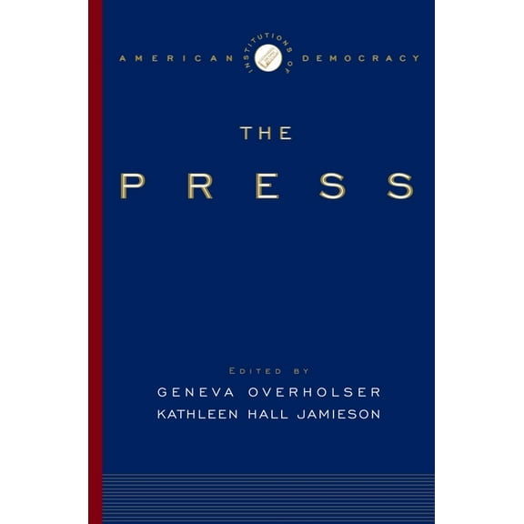 Institutions of American Democracy The Press, (Paperback)