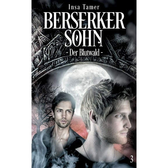 Berserkersohn Buch III: Der Blutwald, (Paperback)