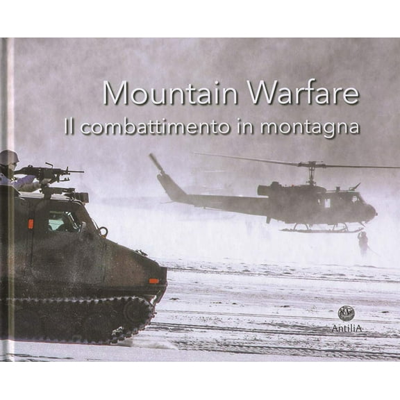 AA. VV. Mountain warfare. Il combattimento in montagna (Hardcover)