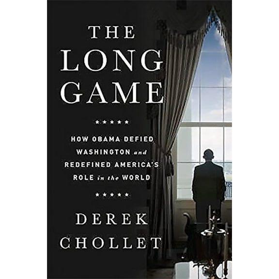 Pre-Owned The Long Game: How Obama Defied Washington and Redefined America's Role in the World (Hardcover) 161039660X 9781610396608