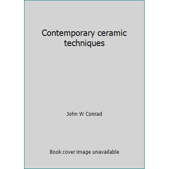 Pre-Owned Contemporary ceramic techniques (Hardcover) 0131695401 9780131695405