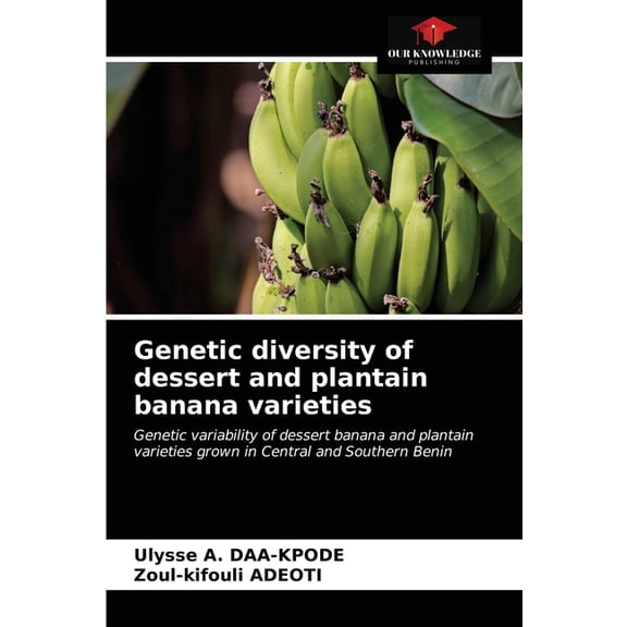 Genetic diversity of dessert and plantain banana varieties (Paperback)