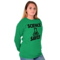 thumbnail image 4 of Science Saves Nerdy Scientist Geek Long Sleeve TShirt Men Women Brisco Brands M, 4 of 6