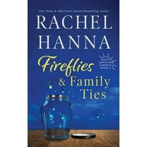 Fireflies & Family Ties, (Paperback)