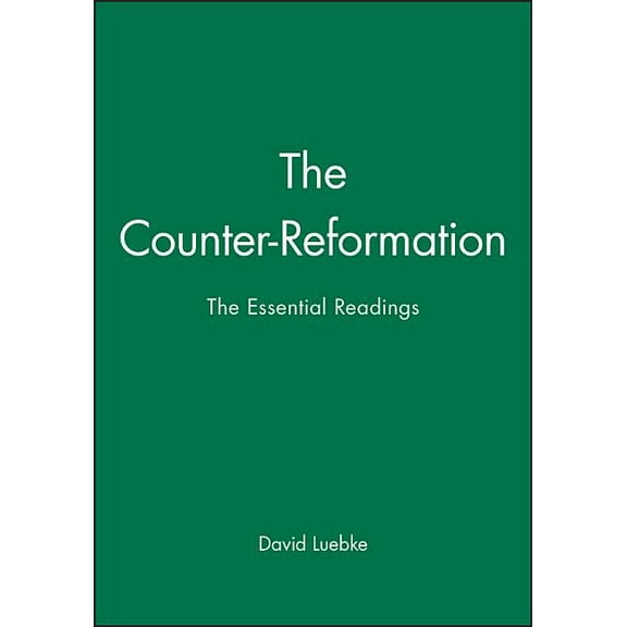 Blackwell Essential Readings in History Counter Reformation, (Hardcover)