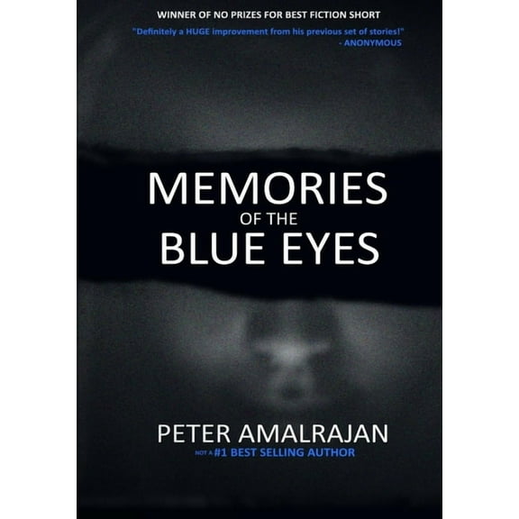 Memories Of The Blue Eyes: An anthology of short stories, (Paperback)