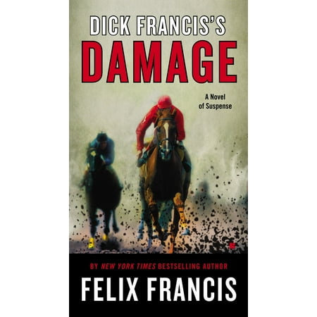 Dick Francis's Damage (Best Dick Francis Novels)